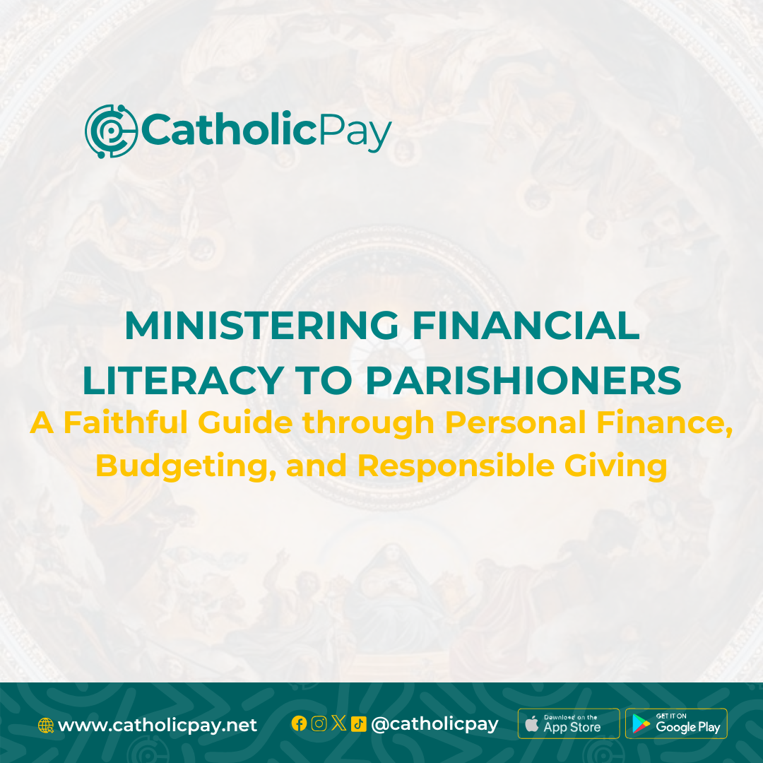 CatholicPay: Ministering Financial Literacy to Parishioners A supportive resource on personal finance, budgeting, and responsible giving. CatholicPay provides a faithful guide to help parishioners make informed financial choices and manage their resources wisely. Visit www.catholicpay.net to learn more